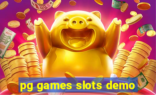 pg games slots demo